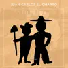 Juan Carlos el Charro - Día del Papá - Single