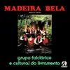 Grupo Folclórico E Cultural Do Livramento - Beautiful Madeira (2022 Remaster)